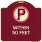 Signmission No Parking Symbol Within 50 Feet Heavy-Gauge Aluminum Architectural Sign, 18" x 18", BU-1818-22689 A-DES-BU-1818-22689 - alternate 1